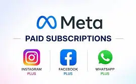 Meta logo and text Paid Subscriptions above icons for Instagram Plus, Facebook Plus, and WhatsApp Plus, indicating premium subscription options for these social media platforms.