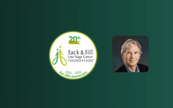 The image shows the Jack & Jill Late Stage Cancer Foundation 20th anniversary logo on the left and a professional headshot of a smiling man with gray hair on the right, set against a dark teal background.